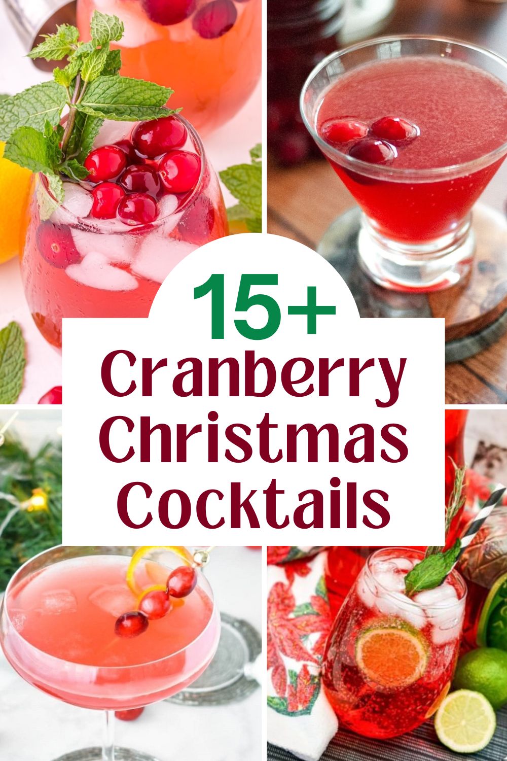 4 different cranberry Christmas drinks with text overlay saying 15+ Cranberry Christmas cocktails.