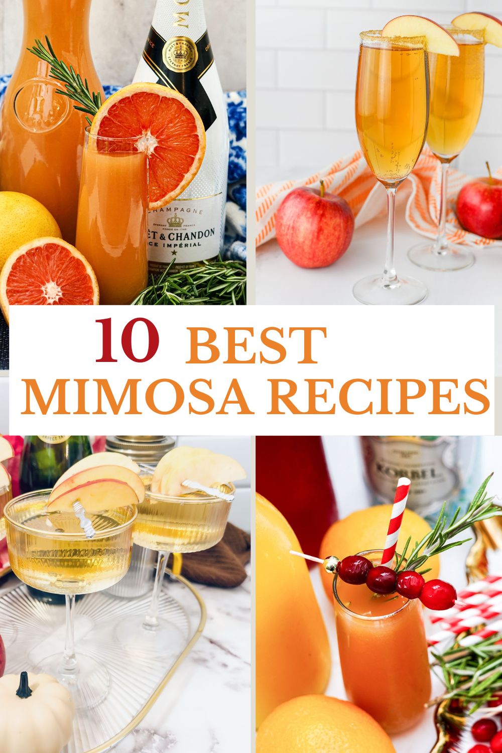 4 different types of mimosas on tables with text overlay saying 10 best mimosa recipes.